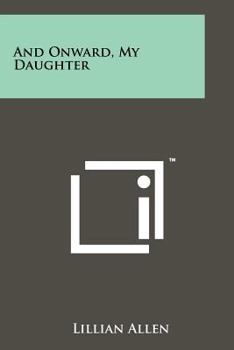 Paperback And Onward, My Daughter Book