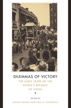 Paperback Dilemmas of Victory: The Early Years of the People's Republic of China Book