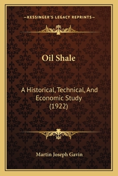Paperback Oil Shale: A Historical, Technical, And Economic Study (1922) Book