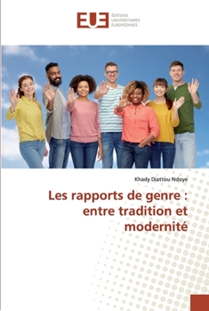 Paperback Les rapports de genre: entre tradition et modernité [French] Book