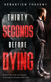 Paperback Thirty seconds before dying Book