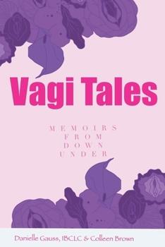 Paperback Vagi-Tales: Memoirs From Down Under Book