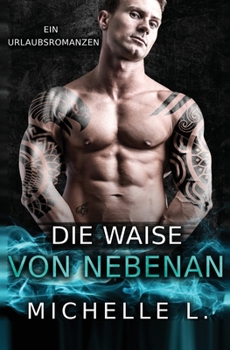 Paperback Die Waise von nebenan: Ein Urlaubsromanzen [German] Book