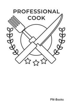 Paperback Professional Cook: Gepunktetes A5 Notizbuch oder Heft f?r Sch?ler, Studenten und Erwachsene Book