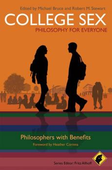 Paperback College Sex: Philosophy for Everyone: Philosophers with Benefits Book