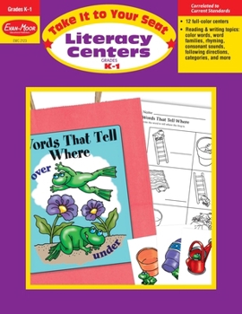 Paperback Take It to Your Seat: Literacy Centers, Kindergarten - Grade 1 Teacher Resource Book