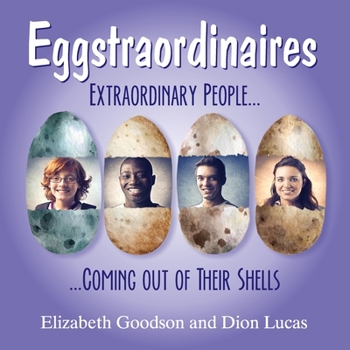 Paperback Eggstraordinaires: Extraordinary People Coming out of Their Shells Book