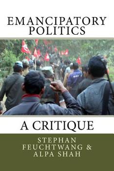 Paperback Emancipatory Politics: A Critique Book