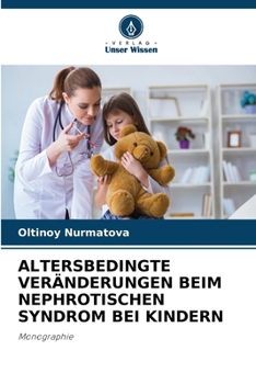 Paperback Altersbedingte Veränderungen Beim Nephrotischen Syndrom Bei Kindern [German] Book