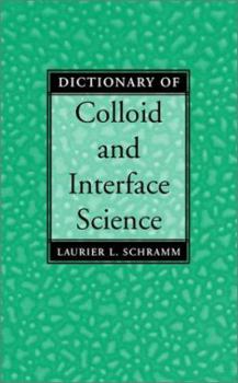 Hardcover Dictionary of Colloid and Interface Science Book