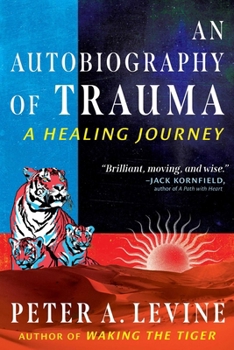 Paperback An Autobiography of Trauma: A Healing Journey Book
