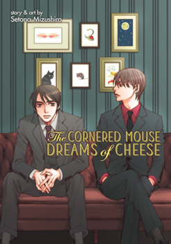 Paperback The Cornered Mouse Dreams of Cheese Book