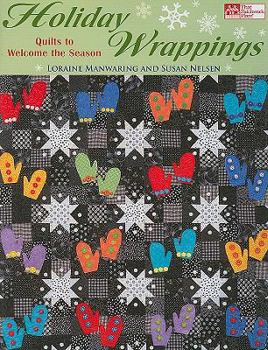 Paperback Holiday Wrappings: Quilts to Welcome the Season Book