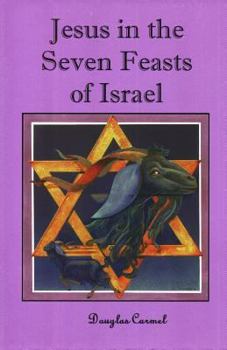 Paperback Jesus in the Seven Feasts of Israel Book