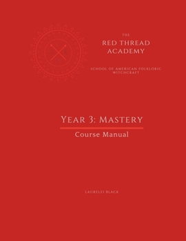 Paperback Red Thread Academy - Year 3: Mastery (Course Manual) Book