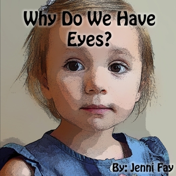 Paperback Why Do We Have Eyes? Book