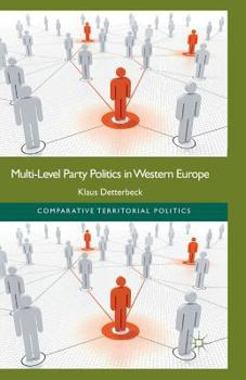 Paperback Multi-Level Party Politics in Western Europe Book