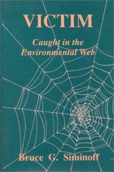 Victim: Caught in the Environmental Web