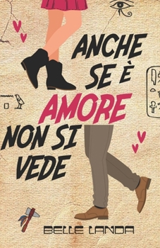 Paperback Anche se è amore non si vede [Italian] Book