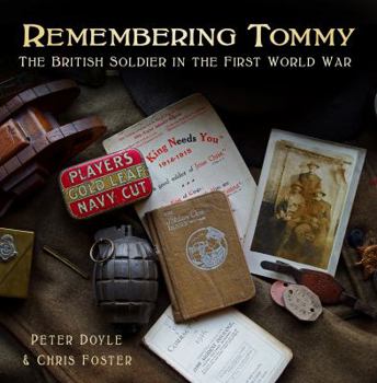 Hardcover Remembering Tommy: The British Soldier in the First World War Book