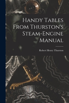 Paperback Handy Tables From Thurston's Steam-Engine Manual Book