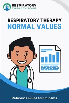 Paperback Respiratory Therapy Normal Values: Reference Guide for Students Book