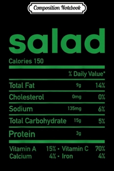 Paperback Composition Notebook: Funny salad Nutrition Facts Thanksgiving matching Journal/Notebook Blank Lined Ruled 6x9 100 Pages Book