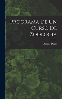 Hardcover Programa de un curso de zoologia [Spanish] Book