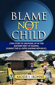 Paperback Blame Not the Child Book