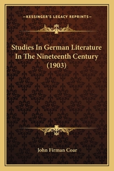 Paperback Studies In German Literature In The Nineteenth Century (1903) Book