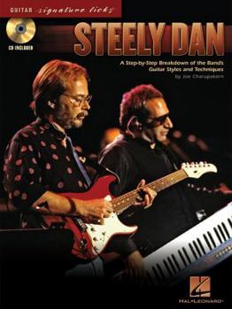Paperback Steely Dan: A Step-By-Step Breakdown of the Band's Guitar Styles and Techniques [With CD (Audio)] Book