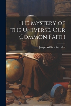 Paperback The Mystery of the Universe, Our Common Faith Book