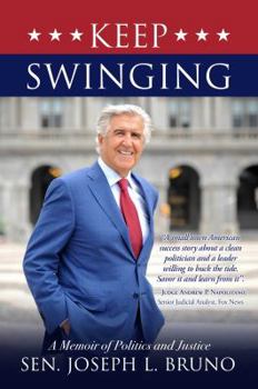 Hardcover Keep Swinging: A Memoir of Politics and Justice Book