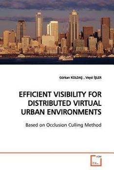 Paperback Efficient Visibility for Distributed Virtual Urban Environments Book
