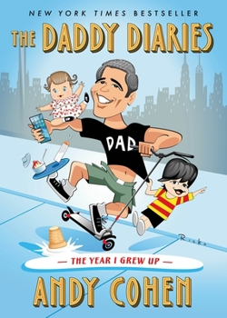 Hardcover The Daddy Diaries: The Year I Grew Up Book