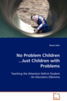 Paperback No Problem Children ...Just Children with Problems Book