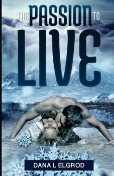 The Passion to Live - Book #2 of the Passion