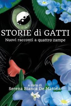 Paperback Storie di Gatti: Nuovi racconti a quattro zampe [Italian] Book