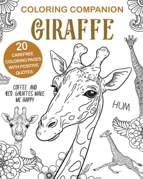 Paperback Giraffe Coloring: Fun Mandalas & Hilarious Quotes, 20 Illustrations for Relaxation and Stress Book