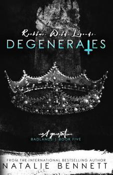 Degenerates - Book #5 of the Badlands