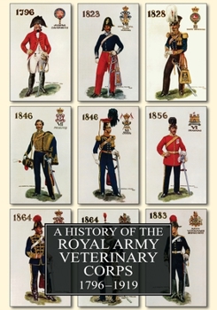 Paperback A History of the Royal Army Veterinary Corps 1796-1919 Book