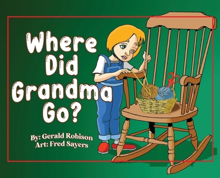 Hardcover Where Did Grandma Go? (Because He Liked It) Book