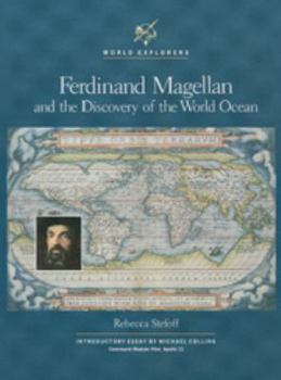 Ferdinand Magellan and the Discovery of the World Ocean (World Explorers) - Book  of the World Explorers