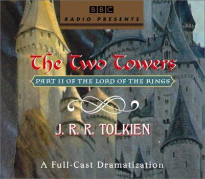 Audio CD The Lord of the Rings: The Two Towers: A Full-Cast Dramatization Book