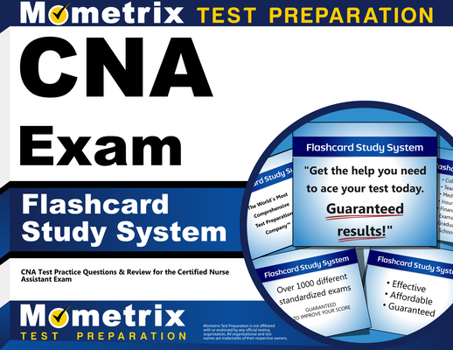 Misc. CNA Exam Flashcard Study System: CNA Test Practice Questions & Review for the Certified Nurse Assistant Exam Book