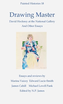 Hardcover Drawing Master: David Hockney at the National Portrait Gallery and other essays Book