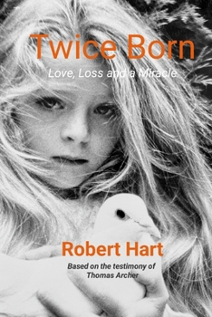 Paperback Twice Born: Love, Loss and a Miracle Book