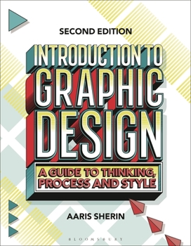 Paperback Introduction to Graphic Design: A Guide to Thinking, Process, and Style Book