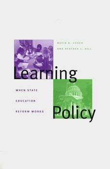 Hardcover Learning Policy: When State Education Reform Works Book