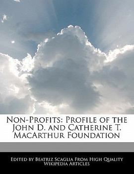 Paperback Non-Profits: Profile of the John D. and Catherine T. MacArthur Foundation Book